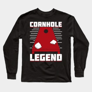 Cornhole Legend Bean Bag Toss Player Gift Long Sleeve T-Shirt